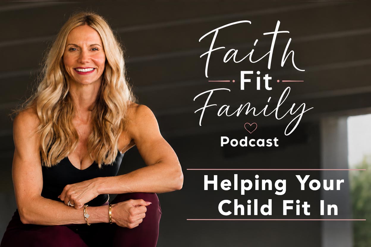 Episode 10: Helping Your Child Fit In